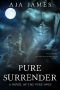 [Pure/Dark Ones 10] • Pure Surrender